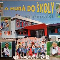 2015 - Tablo MŠ a ZŠ Koloveč